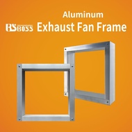 BSBOSS Aluminium Exhaust Fan Frame