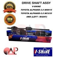 V-SHINE TOYOTA ALPHARD 3.0 MNH15 , TOYOTA ALPHARD 3.0 MCU35 4WD DRIVE SHAFT ASSY TO-8-238AM TO-8-138