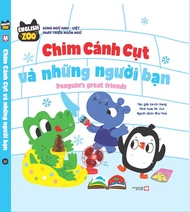 English Zoo: Chim Cánh Cụt Và Những Người Bạn - Penguin’s Great Friends (Song Ngữ Anh Việt)