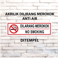 ACRYLIC NO SMOKING WALL STICK