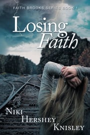Losing Faith Niki Hershey Knisley