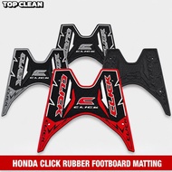 TOP CLEAN Honda Click 125i 150i V1 V2 V3 V4 Game Changer Rubber Footboard Matting Motorcycle Parts