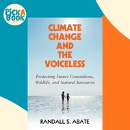 Climate Change and the Voiceless : Protecting Future Generations, Wildlife,  by Randall S. Abate (UK