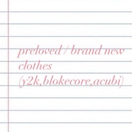 preloved clothes brand new clothes y2k blokecore acubi