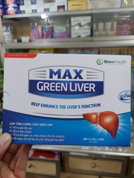 VIÊN BỔ GAN Giải Độc Gan Max Green Liver - hộp 60 viên