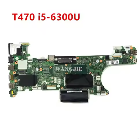 FRU:01HW539 For Lenovo ThinkPad T470 Laptop Motherboard CT470 NM-A931 With i5-6300U Processor DDR4 R