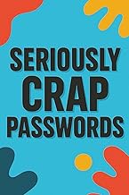 Seriously Passwords – A Logbook for the Digitally Overwhelmed: (110 Pages | 6x9 Inch | Site, Usernam