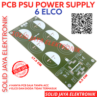 PCB PSU 6 ELCO CAPASITOR KAPASITOR ELKO 6ELCO 6ELKO POWER SUPLY REGULATOR POWER SUPPLY CIRCUIT PAPAN