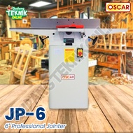 Mesin Jointer Ketam Kayu 6" JP06 OSCAR MEJA PANJANG / Mesin Wood Jointer 6 Inch Perata Serut Lurus S