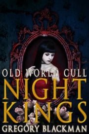 Old World Cull (#8, Night Kings) Gregory Blackman
