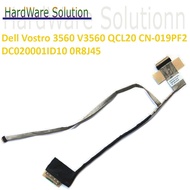 Dell Vostro 3560 V3560 Series QCL20 CN-019PF2 DC020001ID10 0R8J45 LED Screen Cable