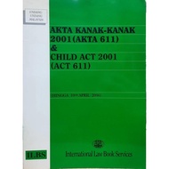 [BnB] USED Akta Kanak-Kanak 2001 (Akta 611) & Child Act 2001 (Act 611) [Hingga 10hb April 2006] by I