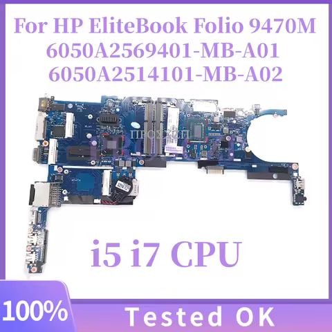 6050A2569401-MB-A01 6050A2514101-MB-A02 For HP EliteBook Folio 9470M Laptop Motherboard With i5 i7 C
