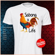 ♠ ◪ ∇ Sabong is Life Shirt High Quality Prints White T-Shirts