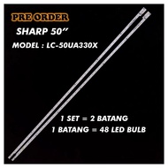 LC-50UE630X / LC-50UA330X SHARP 50" LED TV BACKLIGHT(LAMPU TV) SHARP 50 INCH LED TV 50UE630X 50UA330