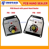 MESIN PCB / Circuit Board with panel Hand Sealer Machine FS-300 AL / FS-400 AL Sealer