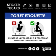 Toilet Etiquette. Etika Tandas. Sticker Sign Signboard Papan Tanda. Do Not Squat No Squatting Dilara