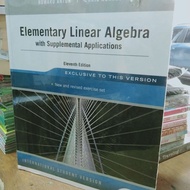 Elementary Linear Algebra with Supplementa Applications Eleventh Editionl