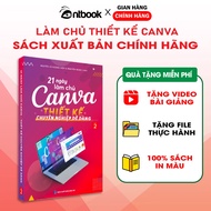 Sách 21 Ngày Làm Chủ Canva Xuất Bản Chính Hãng In Màu Tặng Kèm Video Hướng Dẫn Quyển 2