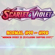 Pokemon: Scarlet & Violet (SVI) - Normal #99 - #198 *Updated 22th July*