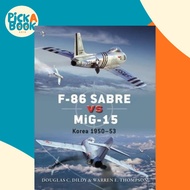 [100% Original Books] - F-86 Sabre vs MiG-15 : Korea 1950-53 by Douglas C. Dildy (UK edition, paperb