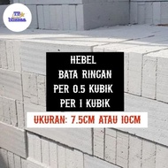 New Hebel 1/2 Kubik / Hebel 1 Kubik Bata ringan 7.5cm / 10cm Hebel Per 1/2 kubik / 1 Kubik Berkualit