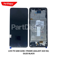 LCD TOUCHSCREEN SAM A336 +FRAME (GALAXY A33 5G) OLED BLACK