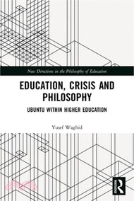 3243.Education, Crisis and Philosophy: Ubuntu Within Higher Education