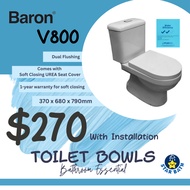 Baron V800 Toilet Bowl with Installation