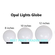 OPAL GATE PILLAR LIGHT GLOBE / LAMPU TIANG PAGAR  OPAL BULAT