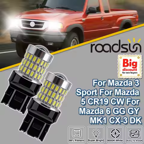 Roadsun W21/5W 7443 T20 DRL For Mazda 3 Sport For Mazda 5 CR19 CW For Mazda 6 GG GY MK1 CX-3 DK Proj