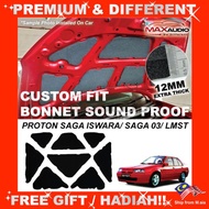 Car Bonnet Sound Proof PROTON SAGA ISWARA SAGA2 LMST MAXAUDIO Custom Made Hood Bonet Noise Soundproo
