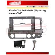 HONDA Civic (FD) Android Player Casing 10" YEAR 2006-2011