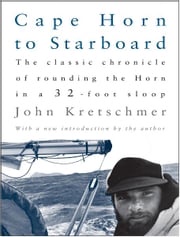 Cape Horn to Starboard Johm Kretschmer