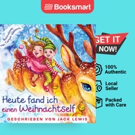 Heute Fand Ich Einen Weihnachtself - Paperback - German - 9781952328923