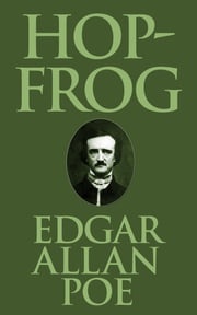 Hop-Frog Edgar Allan Poe
