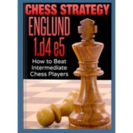 Chess Strategy Englund Physical Book 1.d4 e5: How to IntermediateBEAT