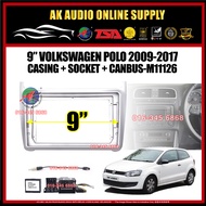 Volkswagen VW Polo 2009 -2017 ( Silver ) Android player 9" inch Casing + Socket With Canbus - M11126