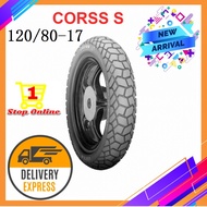 CORSA CROSS S 120/80-17 TUBELESS ( READY SROCK )