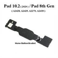 For Pad 10.2 ( 2020 ) / Pad 8 8th Gen ( A2428 A2270 ) Home Button Spacer Clip Holder Metal Plate Bra