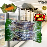 Otah banana leaf - 10pcs