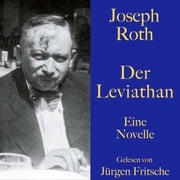 Joseph Roth: Der Leviathan Joseph Roth