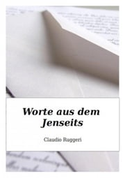 Worte aus dem Jenseits Claudio Ruggeri