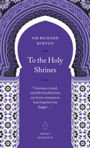 To the Holy Shrines Richard Burton
