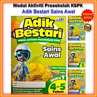 Buku Latihan : Modul Aktiviti Prasekolah KSPK Adik Bestari Sains Awal Edisi 2024 - 4&amp;5 Tahun / 6 Tahun