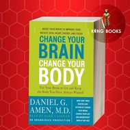 Change Your Brain, Change Your Body: Use Your Brain to Get and Keep th