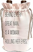 3dRose Wine Bag, 13.5" by 8.5", Behind Every Man Is A Woman Rolling Her Eyes