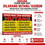 VINYL SIGN STICKER PROHIBITED IN THE DEBT OF THE NGALANG SERING UK 21 X 15 CM & 30 X 21 CM - READY T