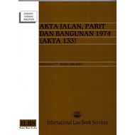 Akta Jalan, Parit dan Bangunan 1974 (Akta 133) (Hingga 1hb Februari 2021)