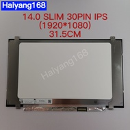 หน้าจอโน๊ตบุ๊ค LED 14.0 SLIM 30 PIN IPS มีหูบน-ล่าง ขอบบาง 31.5cm 1920*1080 N140HGA-EA1 NV140FHM-N48